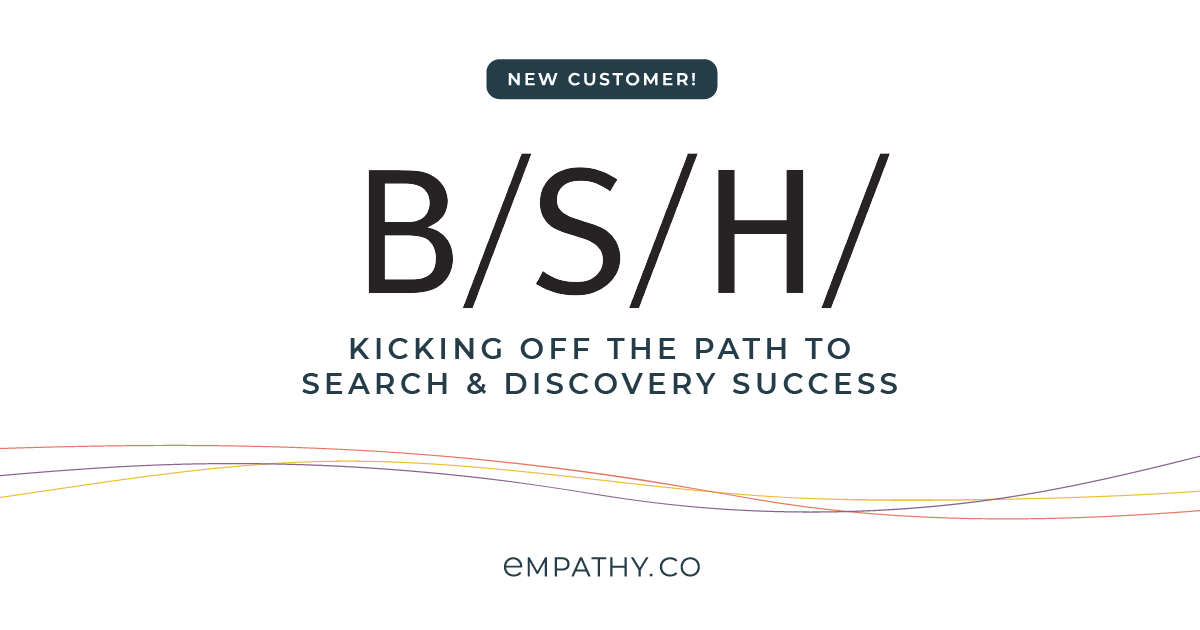 BSH and Empathy.co to Create Trustworthy Ecommerce Experiences with New Collaboration 